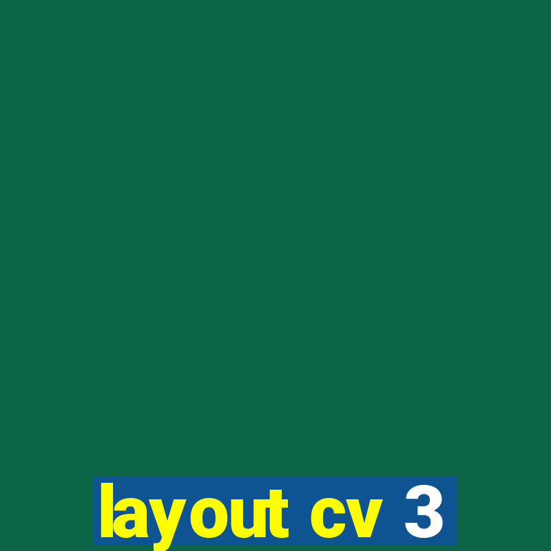 layout cv 3